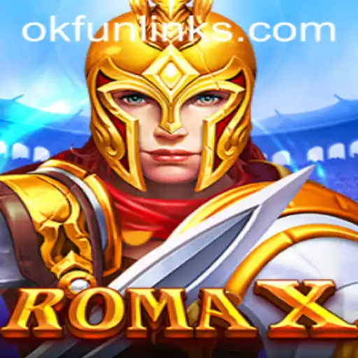 Exploring the Exciting Realm of RomaX: An OK Fun Game Adventure
