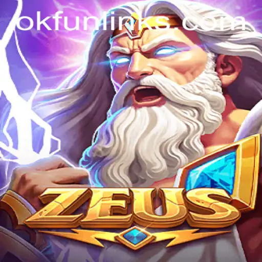 Unveiling the Excitement: Exploring Zeus, the Legendary Ok Fun Game